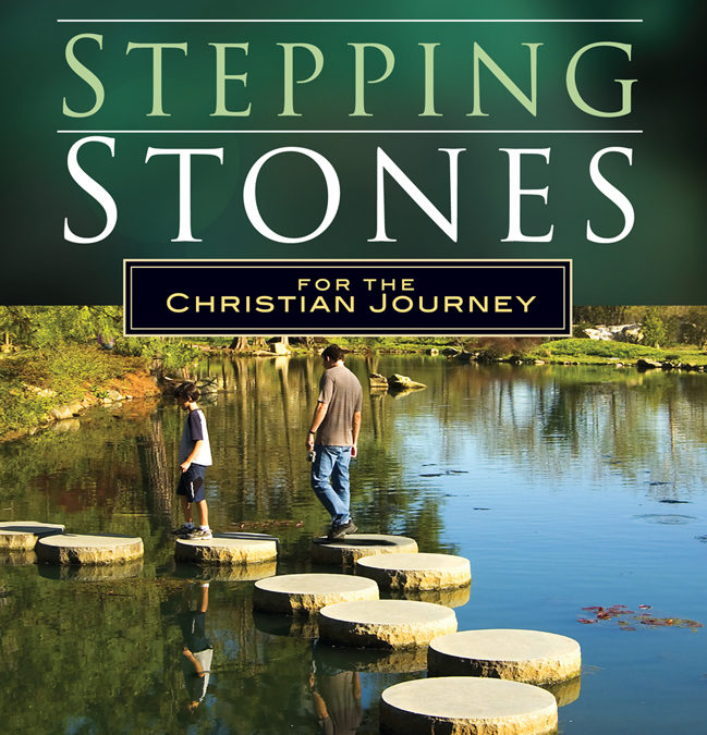 Solid Stepping Stones for the Christian Journey (PDF)