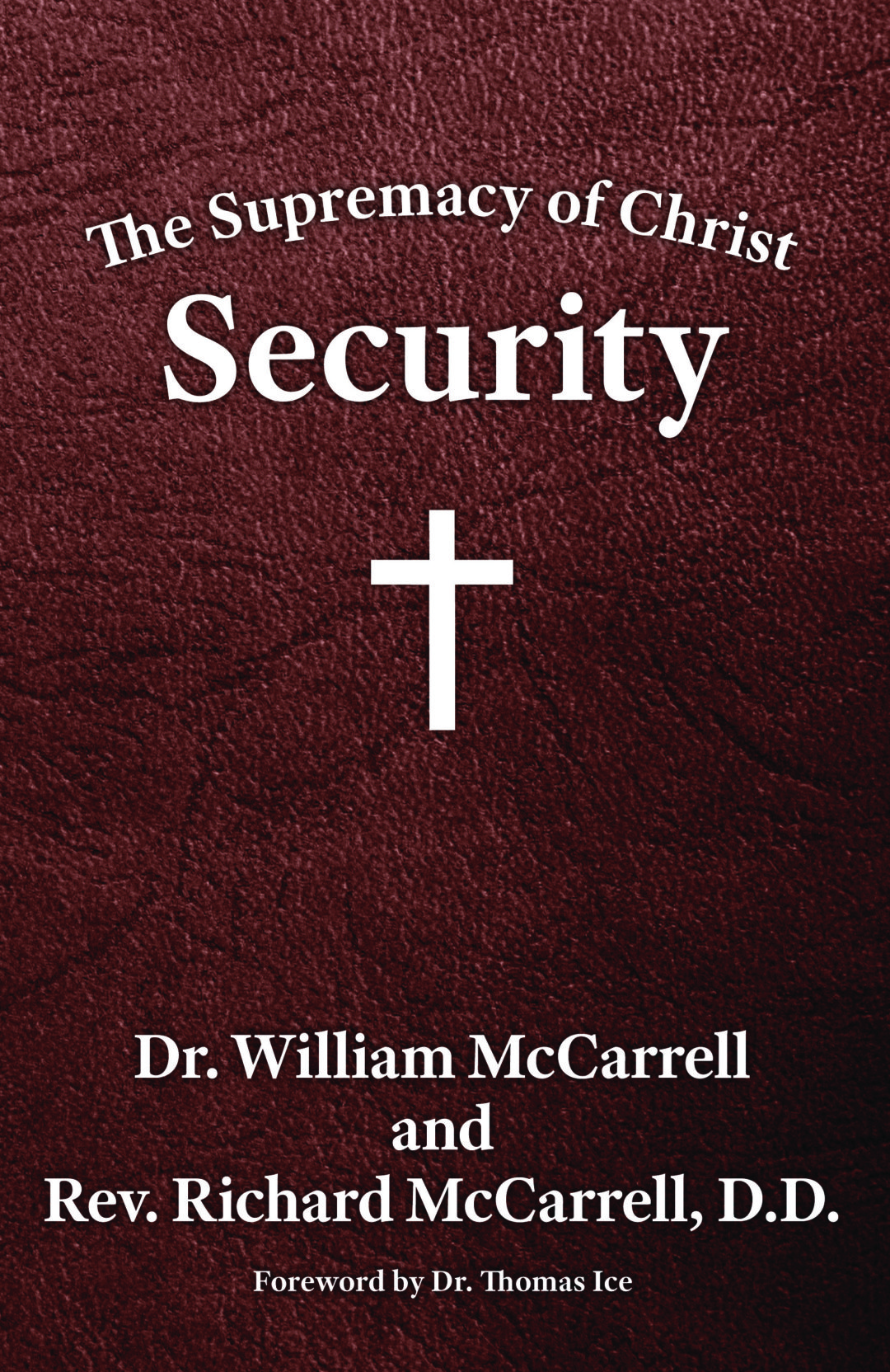 The Supremacy of Christ Security (PDF, ePub) Grace Acres Press